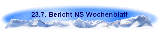23.7. Bericht NS Wochenblatt