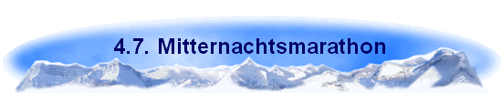 4.7. Mitternachtsmarathon
