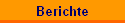 Berichte