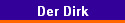 Der Dirk